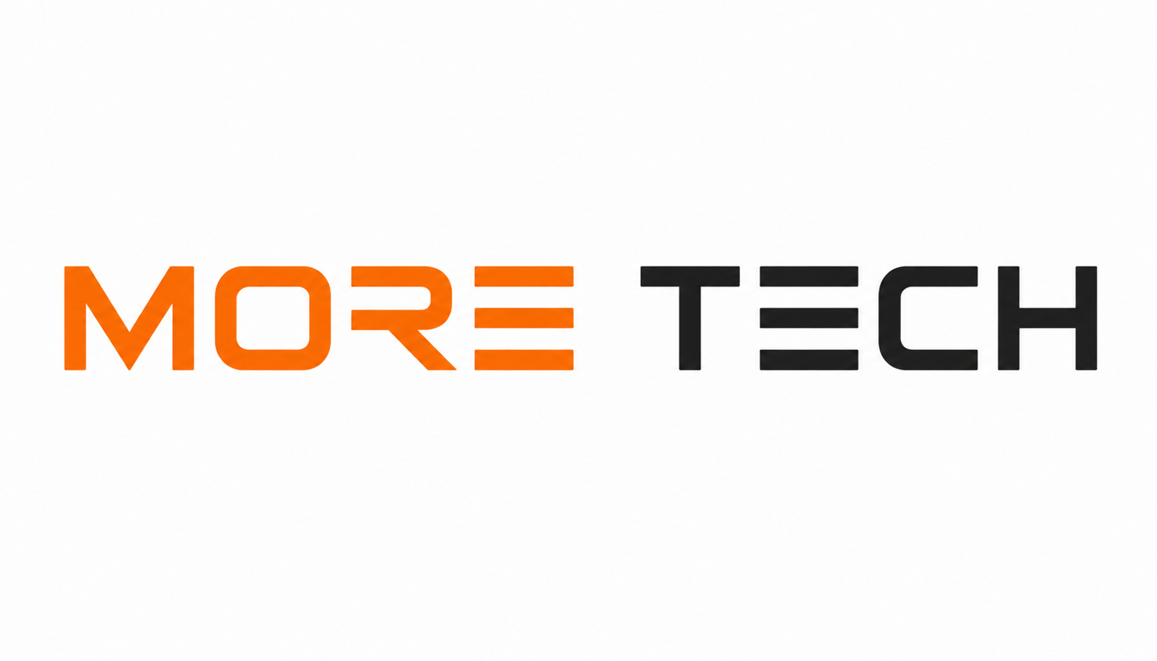 MORE TECH